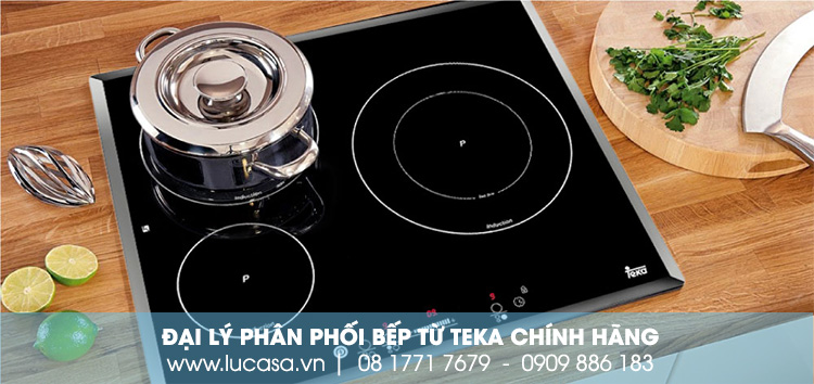 Đại lý phân phối bếp từ Teka Châu Âu chính hãng - Lucasa.vn